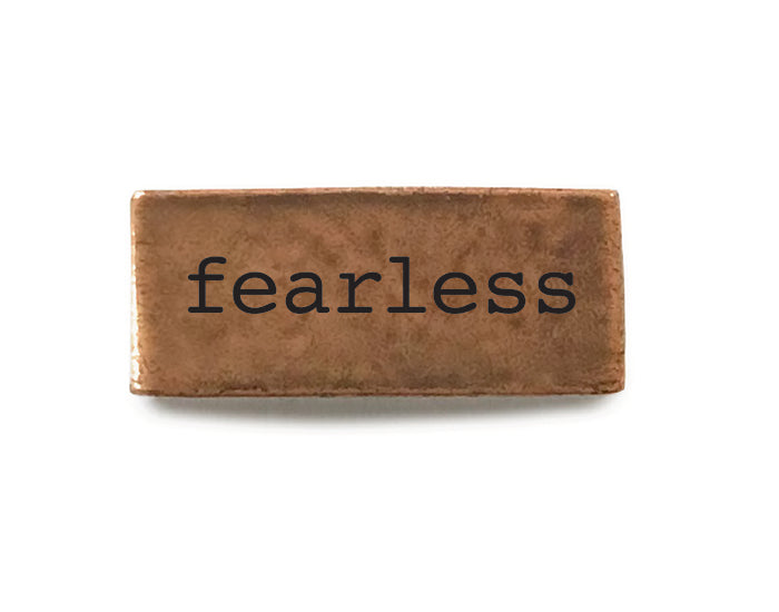 Wear Your Inspiration - fearless